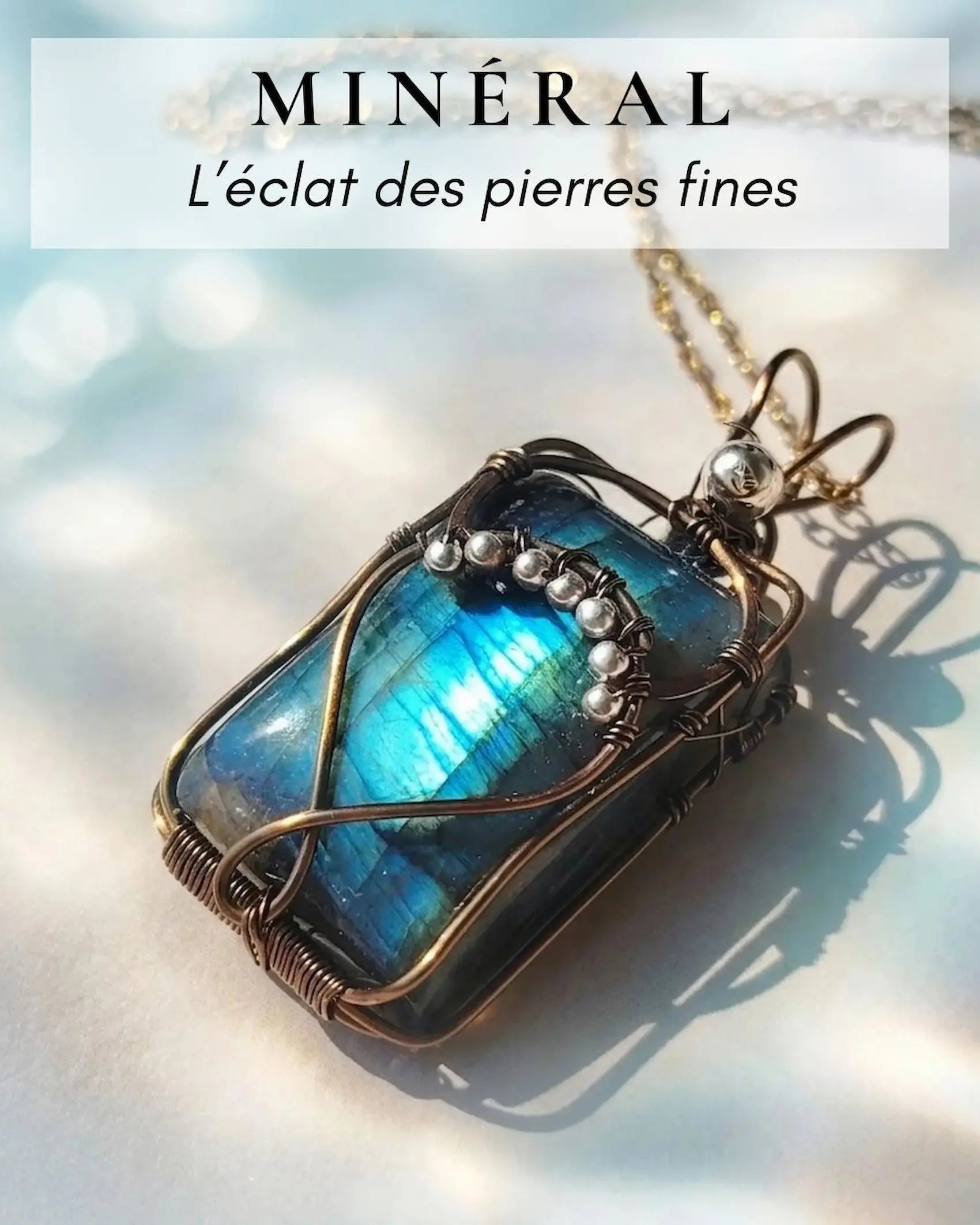 MINÉRAL : Bijoux en Pierres Fines